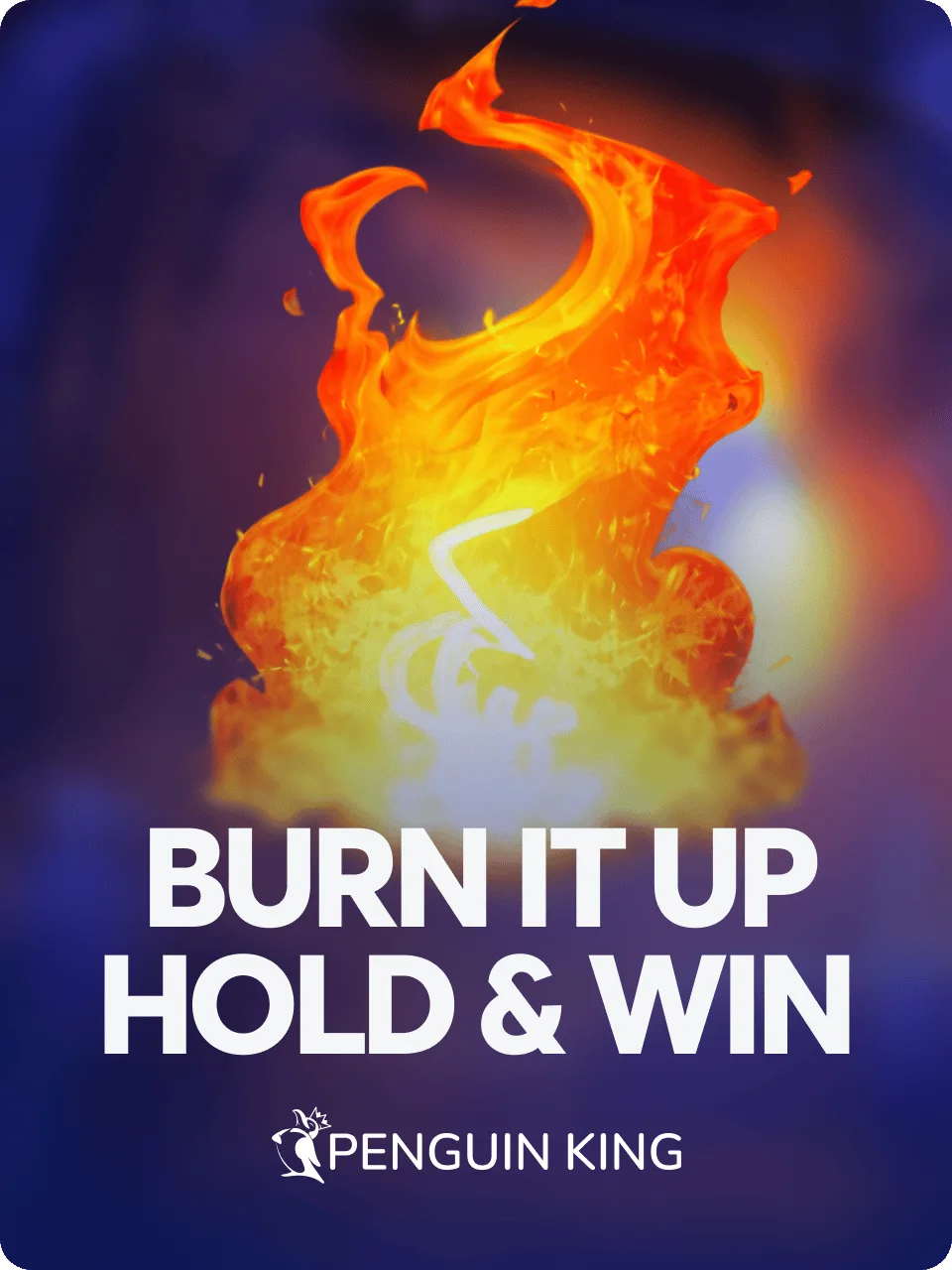 Burn it up: Hold & Win